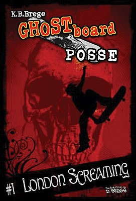 Ghost Board Posse #1 London Screaming