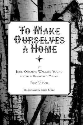 To Make Ourselves a Home Signed By Editor (Son) [LARGE PRINT]