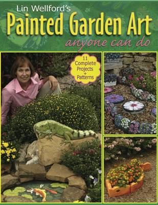 Lin Wellford's Painted Garden Art Anyone Can Do