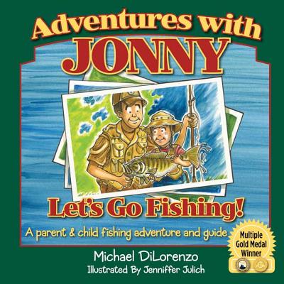 Adventures with Jonny: Let's Go Fishing