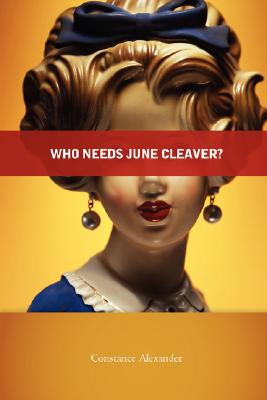 Who Needs June Cleaver