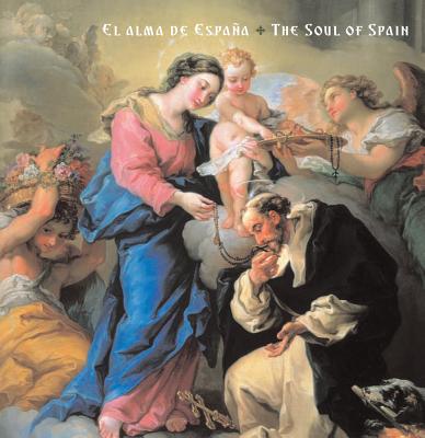 El Alma de Espaa: The Soul of Spain