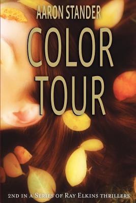 Color Tour (Ray Elkins Thriller)