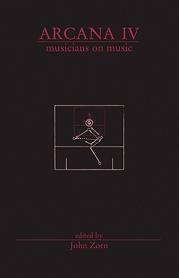 Arcana IV: Musicians on Music