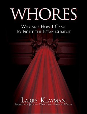 Whores: Why and How I Came to Fight the Establishment