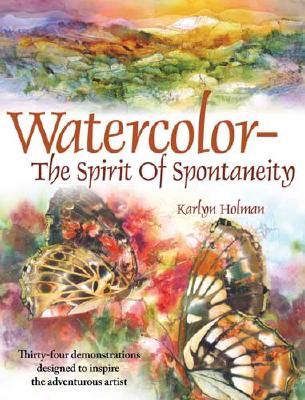 Watercolor: The Spirit of Spontaneity