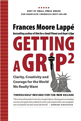 Image for Getting A Grip 2: Clarity, Creativity and Courage for the World We Really Want Getting A Grip 2: Clarity, Creativity and Courage for the World We Really Want