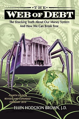 Image for The Web of Debt: The Shocking Truth About Our Money System and How We Can Break Free