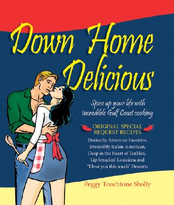 Down Home Delicious; Down Home Delicious