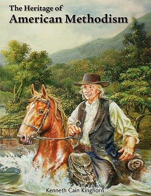 The Heritage of American Methodism