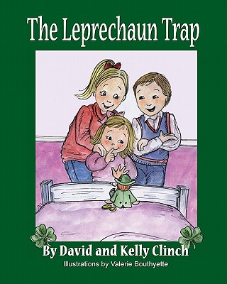 Image for The Leprechaun Trap: A Family Tradition For Saint Patrick's Day