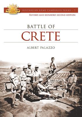 Image for The Battle of Crete #1 Australian Army Campaigns Series