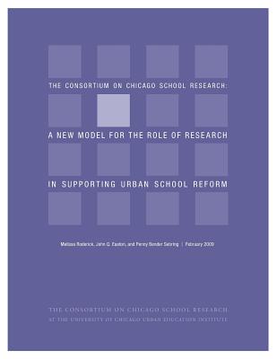 Image for CCSR: A New Model for the Role of Research in Supporting Urban School Reform