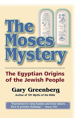 Image for The Moses Mystery: The Egyptian Origins of the Jewish People