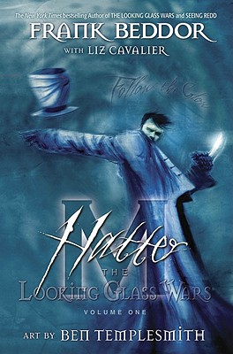Image for Hatter M, Vol. 1: The Looking Glass Wars Hatter M, Vol. 1: The Looking Glass Wars