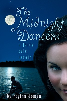 Midnight Dancers: A Fairy Tale Retold
