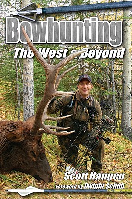 Bowhunting The West & Beyond
