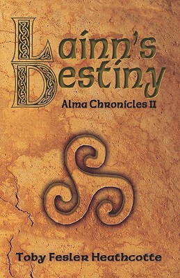 Lainn's Destiny: Alma Chronicles (Volume 2)