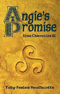 Angie's Promise: Alma Chronicles (Volume 3)