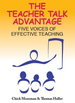 The Teacher Talk Advantage: Five Voices of Effective Teaching Image for The Teacher Talk Advantage: Five Voices of Effective Teaching