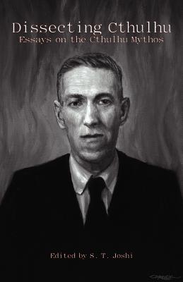 Image for Dissecting Cthulhu: Essays on the Cthulhu Mythos