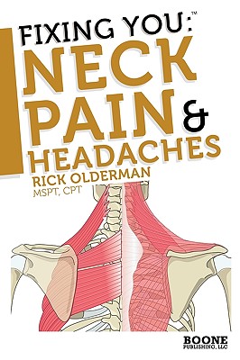 Fixing You: Neck Pain & Headaches: Self-Treatment