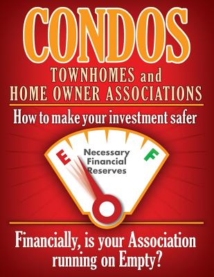 Condos Townhomes and Home Owner Associations: How to make your investment safer