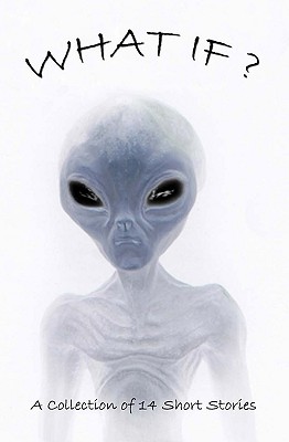 Image for What If?: Collection Of Science Fiction Short Stories