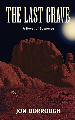 The Last Grave [Perfect Paperback] Jon Dorrough