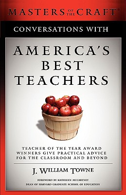 Image for Conversations with America's Best Teachers: Teacher of the Year Award Winners Give Practical Advice For the Classroom and Beyond