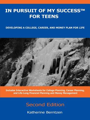 Image for In Pursuit of My Success for Teens: Developing a College, Career, and Money Plan for Life, 2nd Edition