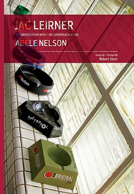 Jac Leirner in conversation with Adele Nelson / Jac Leirner en conversacin con Adele Nelson (English and Spanish Edition)