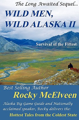 Image for Wild Men, Wild Alaska II: The Survival of the Fittest