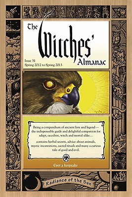 Image for The Witches' Almanac: Issue 31, Spring 2012 to Spring 2013: Radiance of the Sun