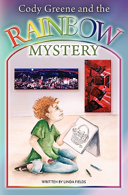 Cody Greene and the Rainbow Mystery Image for Cody Greene and the Rainbow Mystery