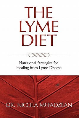 Image for The Lyme Diet: Nutritional Strategies for Healing from Lyme Disease