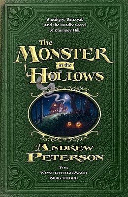 The Monster in the Hollows (Wingfeather Saga)