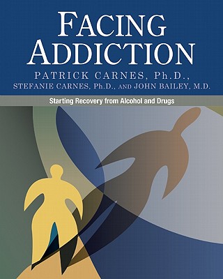 Image for Facing Addiction: Starting Recovery from Alcohol and Drugs Facing Addiction: Starting Recovery from Alcohol and Drugs