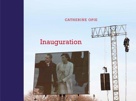 Image for Catherine Opie: Inauguration