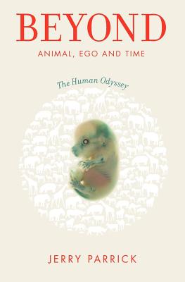 Image for Beyond Animal, Ego and Time