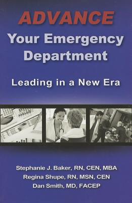 Advance Your Emergency Department: Leading in a New Era