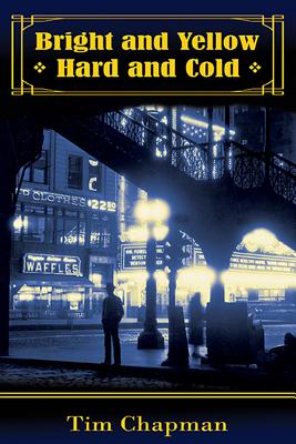 Bright and Yellow, Hard and Cold