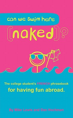 Can we swim here (naked) French Edition