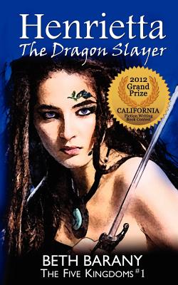 Henrietta The Dragon Slayer (Volume 1)