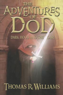 The Adventures of Dod Vol. 2 (Dark Hood and the Lair)