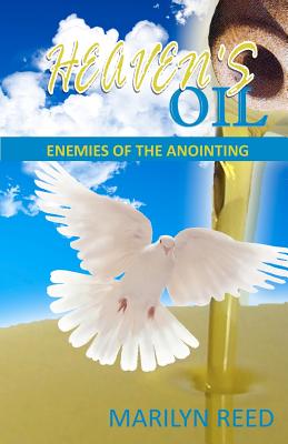 Heaven's Oil: Enemies of the Anointing Image for Heaven's Oil: Enemies of the Anointing