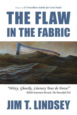 The Flaw in the Fabric (A Travellers Guide for Lost Souls, Book 1) Image for The Flaw in the Fabric (A Travellers Guide for Lost Souls, Book 1)
