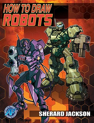 How To Draw Robots Pocket Manga [Paperback] Acosta, Robert; Jackson, Sherard and Dunn, Ben