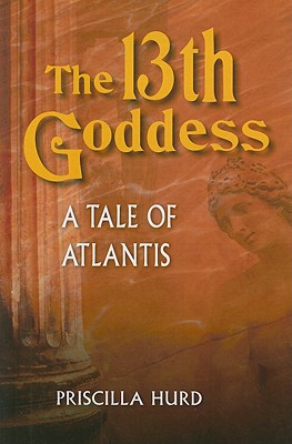 The 13th Goddess: A Tale of Atlantis
