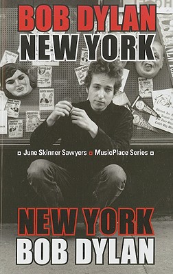 Bob Dylan: New York (MusicPlace)
